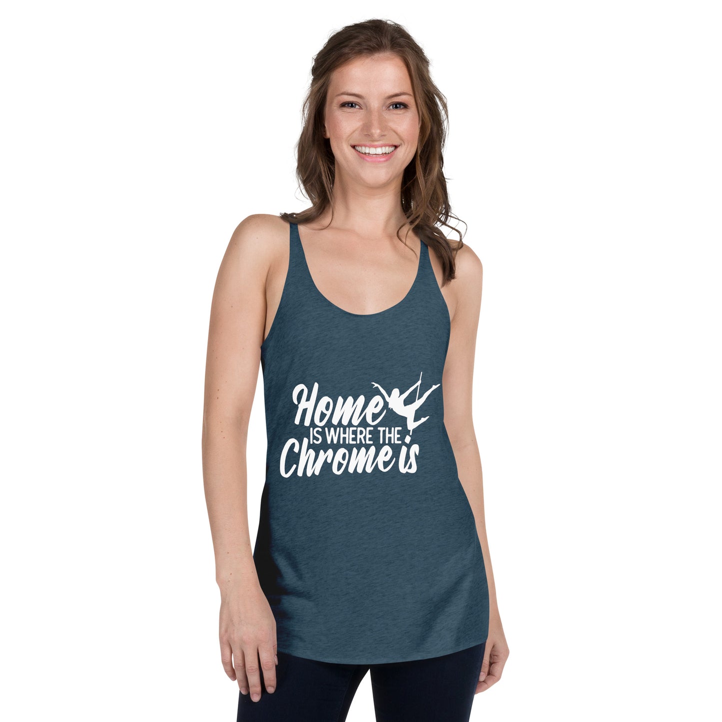 Home Is Where The Chrome Is - Women's Racerback Tank