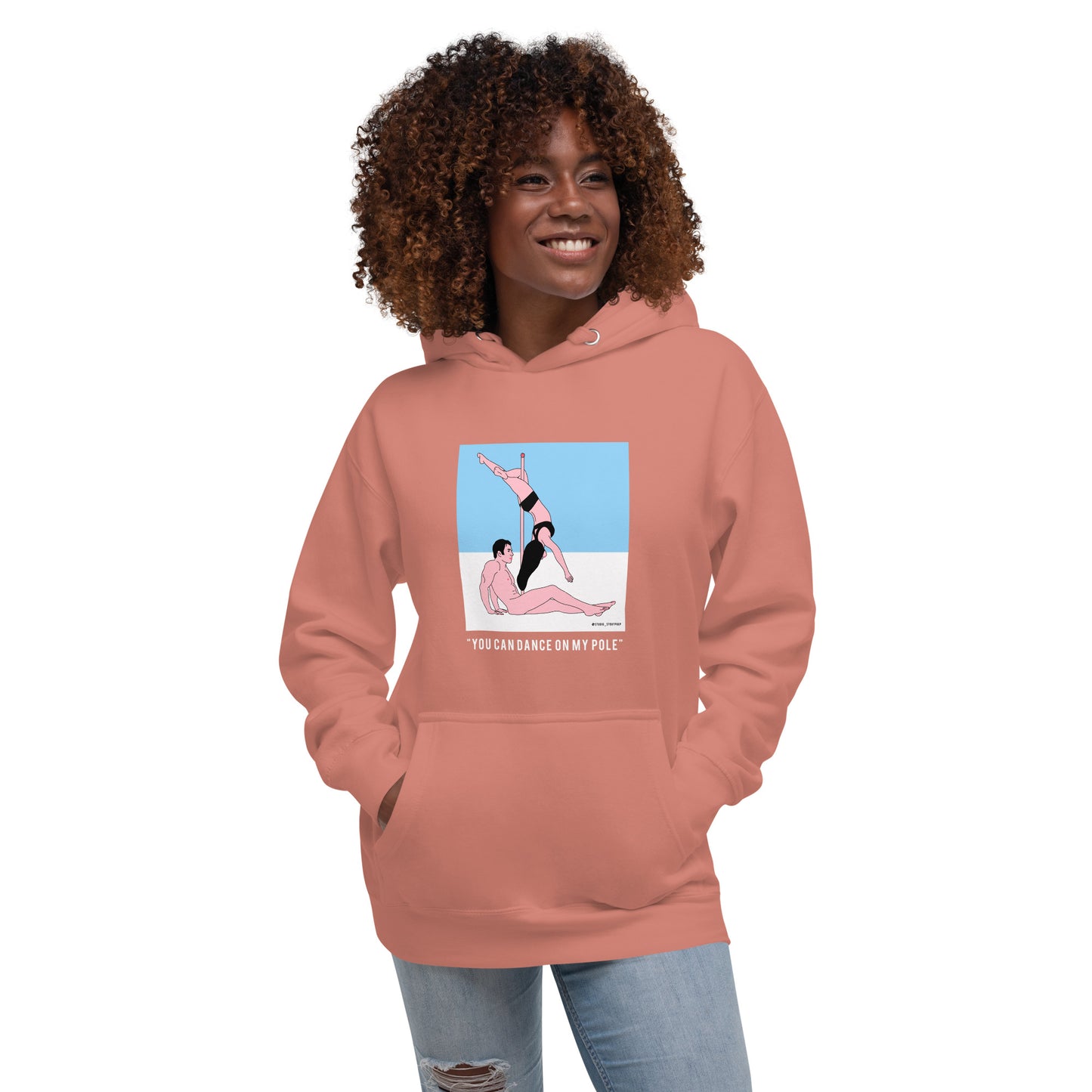 You Can Dance On My Pole - Unisex Hoodie