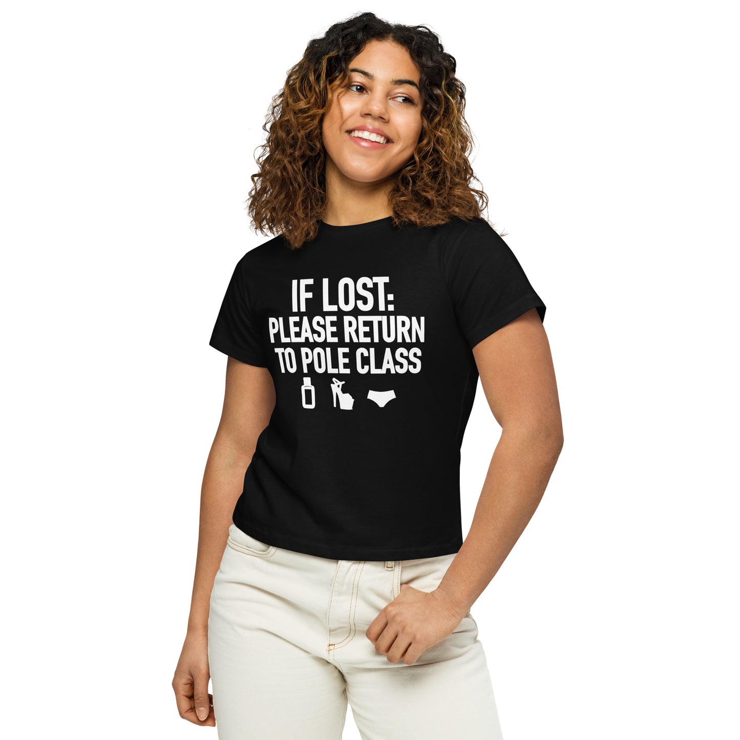 If Lost Please Return To Pole Class - Women’s high-waisted t-shirt