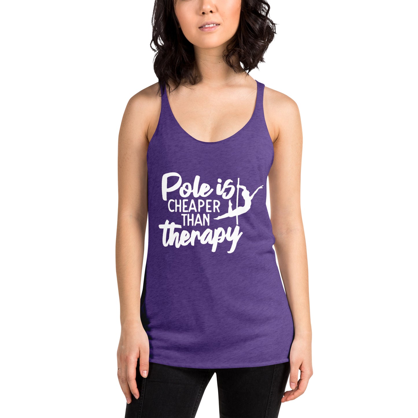 Pole Is Cheaper Than Therapy - Women's Racerback Tank