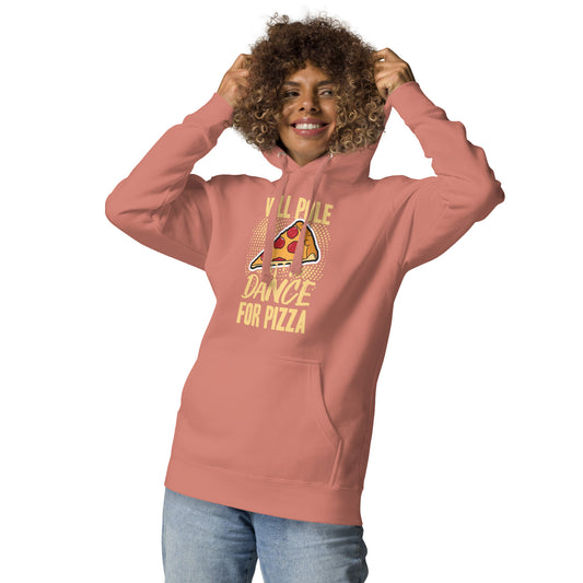 Wiil Pole Dance for Pizza - Unisex Hoodie