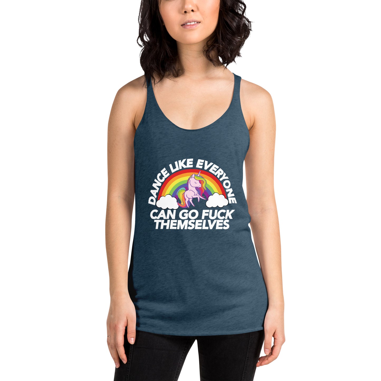 Dance Like Everyone Can Go F**k Themselves - Women's Racerback Tank